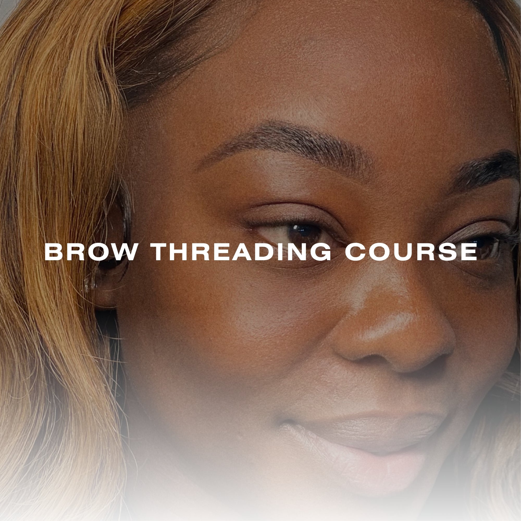 Online Eyebrow Threading Course