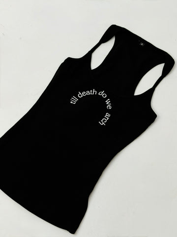 Embroidered Ribbed Tank - Till Death Do We Arch